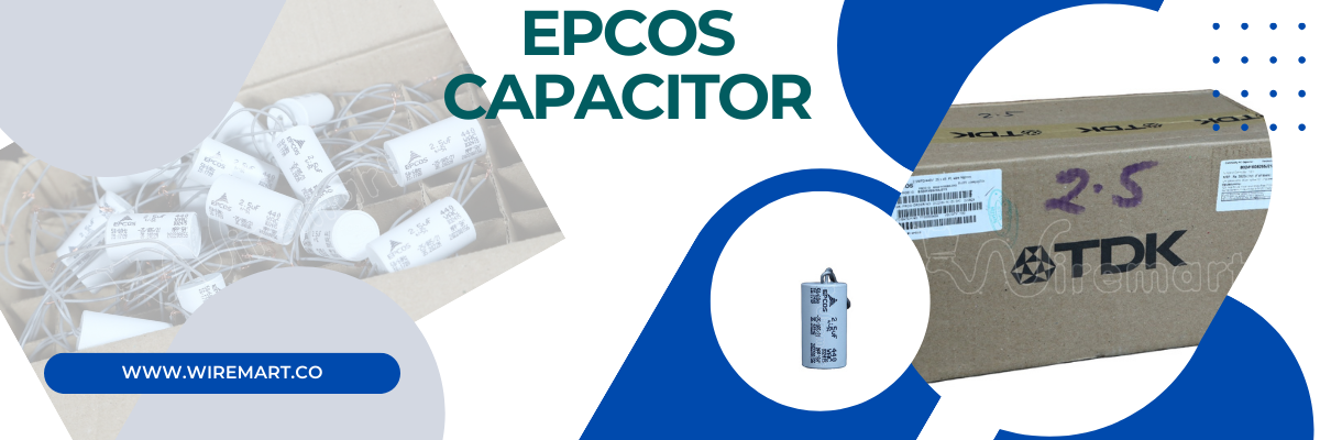 Epcos EPCOS Capacitors: High-Quality Capacitors for a Wide Range of Applicat